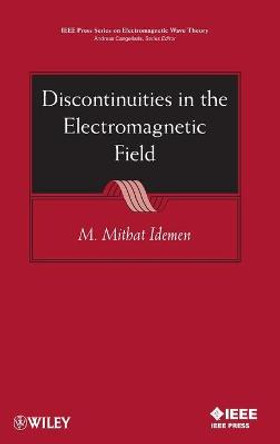 Discontinuities in the Electromagnetic Field by M. Mithat Idemen