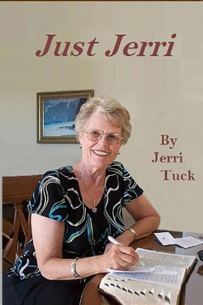 Just Jerri by Jerri Tuck 9781548599881