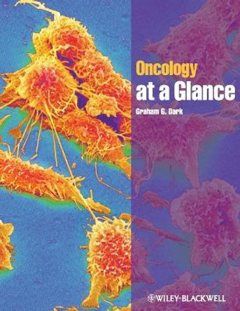 Oncology at a Glance by Graham G. Dark