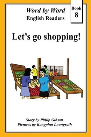 Let's Go Shopping by Philip Gibson 9781539499183