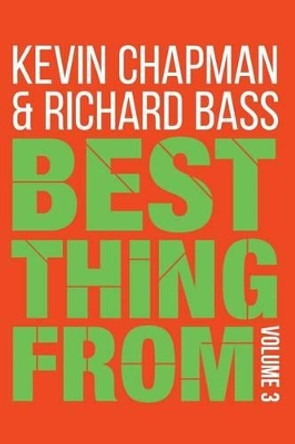 Best Thing From - Volume 3 by Richard Bass 9781500434991