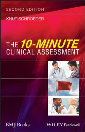 The 10-Minute Clinical Assessment by Knut Schroeder