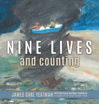 Nine Lives and Counting by Carl Yeatman 9781613143711