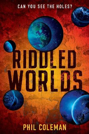 Riddled Worlds by Phil Coleman 9798985127348