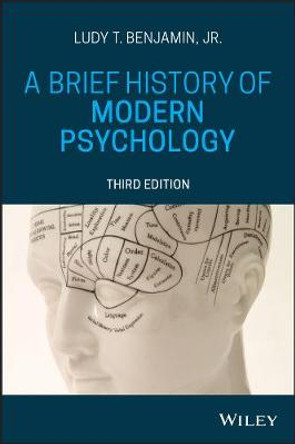 A Brief History of Modern Psychology by Ludy T. Benjamin, Jr.