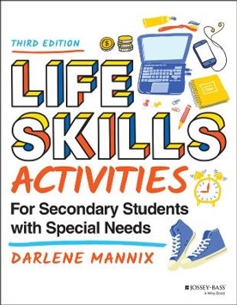 Life Skills Activities for Secondary Students with Special Needs by Darlene Mannix