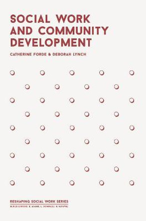 Social Work and Community Development by Deborah Lynch