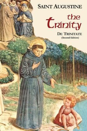 The Trinity: Part 1/ Volume 5: Books by Edmund Augustine 9781565484467
