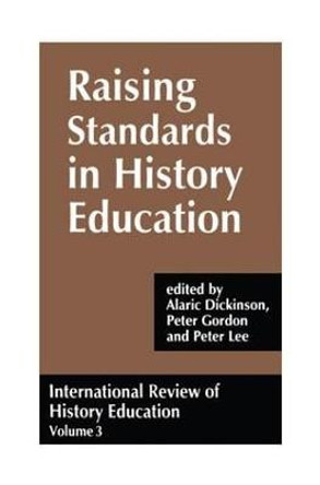 International Review of History Education: International Review of History Education, Volume 3 by Alaric Dickinson