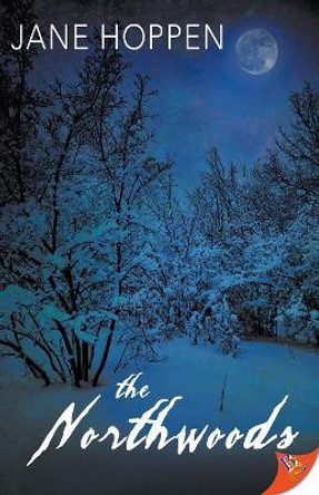 The Northwoods by Jane Hoppen 9781635551433