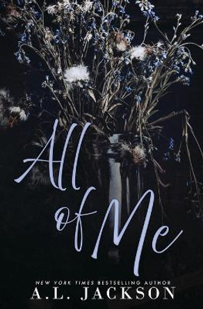 All of Me (Alternate Cover) by A L Jackson 9781946420732