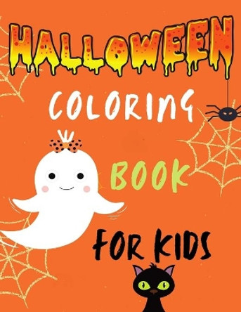 Halloween Coloring Book For Kids: A Fun Collection of Spooky Halloween Illustrations of Scary Ghosts, Flying Bats, Vampires, Witches, Monster by Nouvel Art 9798551875536