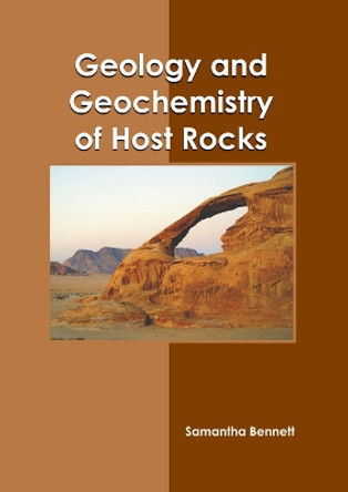 Geology and Geochemistry of Host Rocks by Samantha Bennett 9798888360583