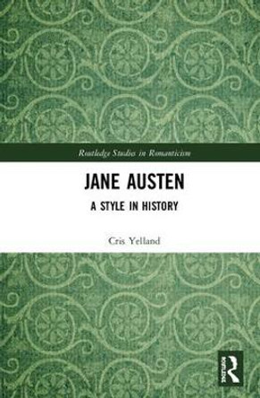 Jane Austen: A Style in History by Cris Yelland