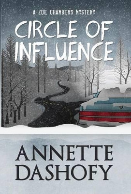 Circle of Influence by Annette Dashofy 9781941962039