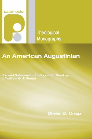 An American Augustinian by Oliver D Crisp 9781556356582