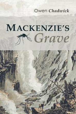 Mackenzie's Grave by Owen Chadwick 9781606089545