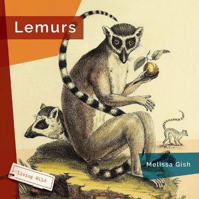 Lemurs by Melissa Gish 9781682773406