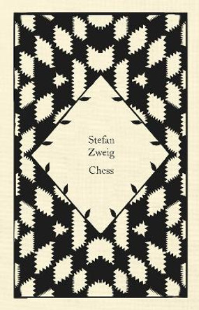 Chess: A Novel by Stefan Zweig