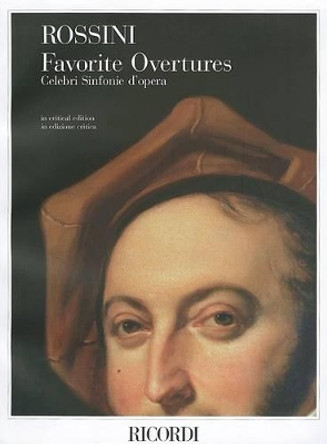 Favorite Overtures - Celebri Sinfonie D'Opera: Critical Edition, Softcover by Gioacchino Rossini 9780634068591