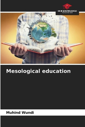 Mesological education by Muhind Wundi 9786205926611