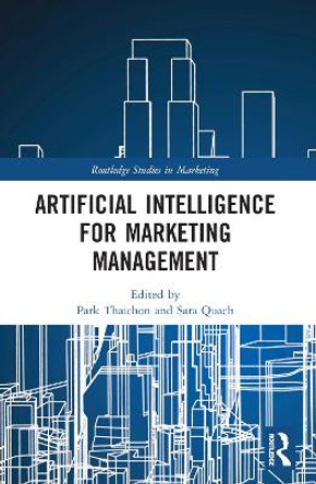 Artificial Intelligence for Marketing Management by Park Thaichon 9781032248493