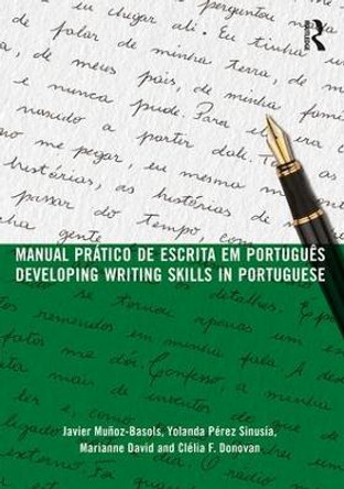 Manual pratico de escrita em portugues: Developing Writing Skills in Portuguese by Javier Munoz-Basols