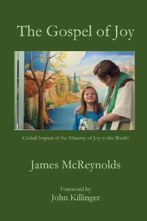 The Gospel of Joy by James McReynolds 9781955581653