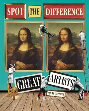 Great Artists: Spot the Difference by Complete Waste of Time Louis Catlett 9781398835788