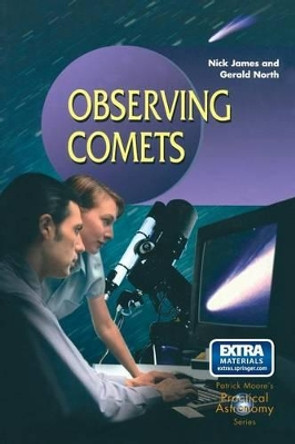 Observing Comets by Nick James 9781852335571