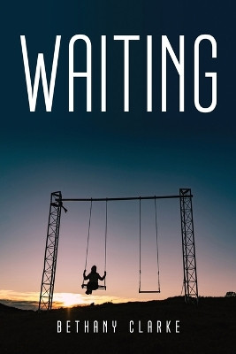 Waiting by Bethany Clarke 9781837618132