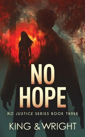 No Hope by Nolon King 9781629551821