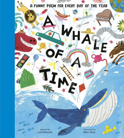 A Whale of a Time: A Funny Poem for Every Day of the Year by Lou Peacock 9781839942013