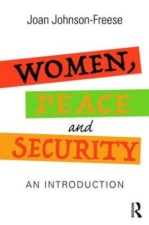 Women, Peace and Security: An Introduction by Joan Johnson-Freese