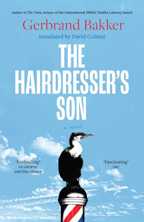 The Hairdresser’s Son by Gerbrand Bakker 9781914484728