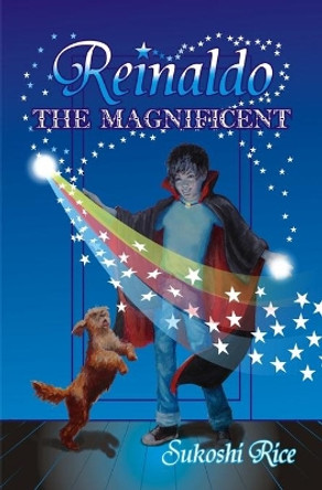 Reinaldo the Magnificent by C S Rogers 9781970038033