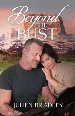 Beyond the Bust by Julien Bradley 9781634896320