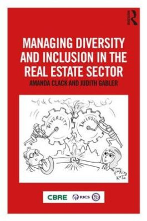 Managing Diversity and Inclusion in the Real Estate Sector by Amanda Clack