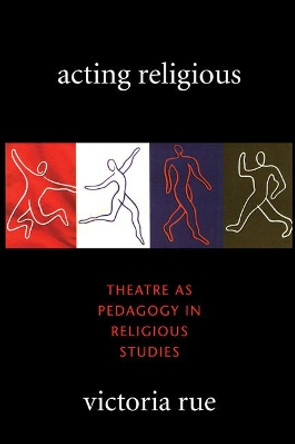 Acting Religious by Victoria Rue 9781608992119