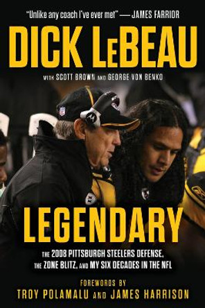 A Legendary Defense by Dick LeBeau 9781637273968