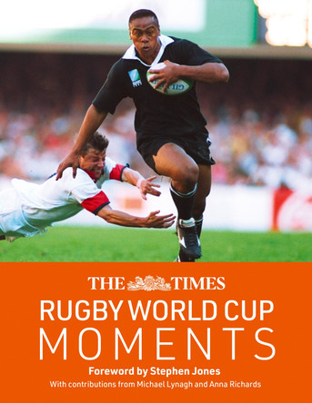 The Times Rugby World Cup Moments by Stephen Jones