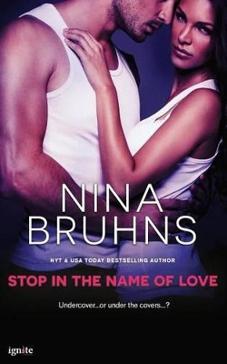 Stop in the Name of Love by Nina Bruhns 9781682810194