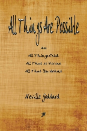 All Things Are Possible by Neville Goddard 9781603867405