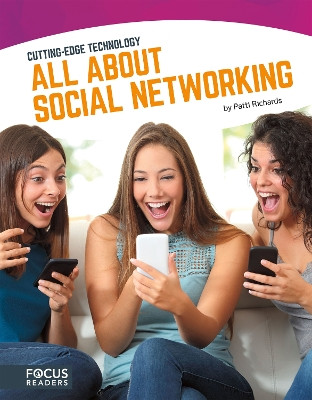 Cutting Edge Technology:  All About Social Networking by Patti Richards 9781635170160
