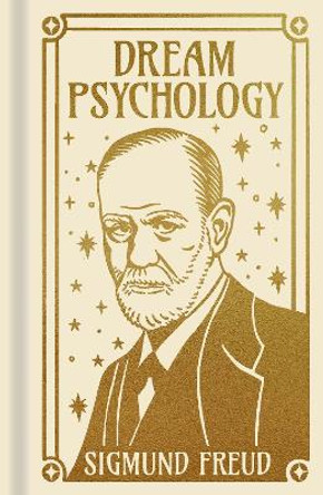 Dream Psychology by Sigmund Freud 9781398834491