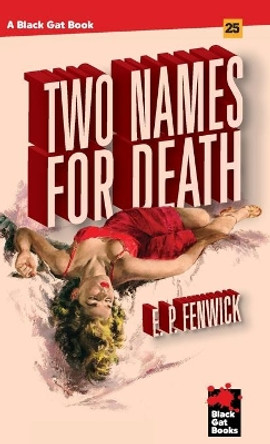 Two Names for Death by E P Fenwick 9781951473013