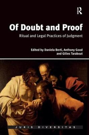 Of Doubt and Proof: Ritual and Legal Practices of Judgment by Daniela Berti