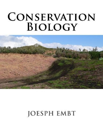 Conservation Biology by Joesph Embt 9781545100745