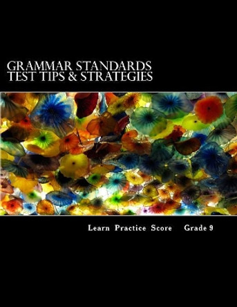 Grammar Standards Test Tips & Strategies by Mastromarino M Ed 9781533538819