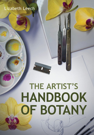 Artists Handbook of Botany by Lizabeth Leech